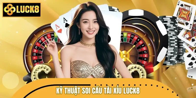 Kỹ thuật soi cầu Tài Xỉu kinh điển từ chuyên gia