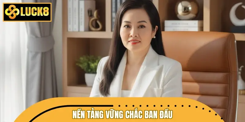 CEO Jenny Huỳnh và nền tảng vững chắc ban đầu