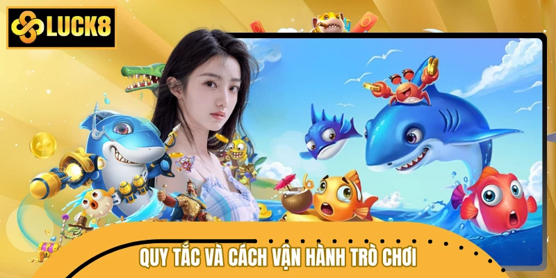 Quy tắc và cách vận hành trò chơi cơ bản Quy tắc và cách vận hành trò chơi cơ bản